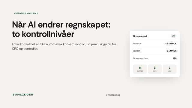 Sumledger-bloggbilde om lokal regnskapskontroll og konsernkontroll når AI endrer regnskapsdata.