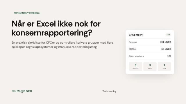 Sumledger bloggbilde om når Excel ikke lenger er nok for konsernrapportering.