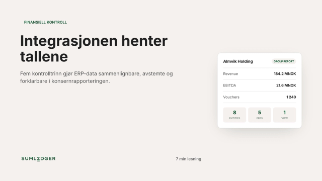 Sumledger-bloggbilde om fem kontrolltrinn fra systemintegrasjon til forklarbart konserntall.