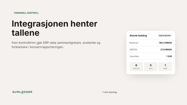 Sumledger-bloggbilde om fem kontrolltrinn fra systemintegrasjon til forklarbart konserntall.