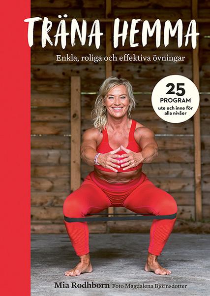Omslaget till boken Träna hemma av Mia Rodhborn