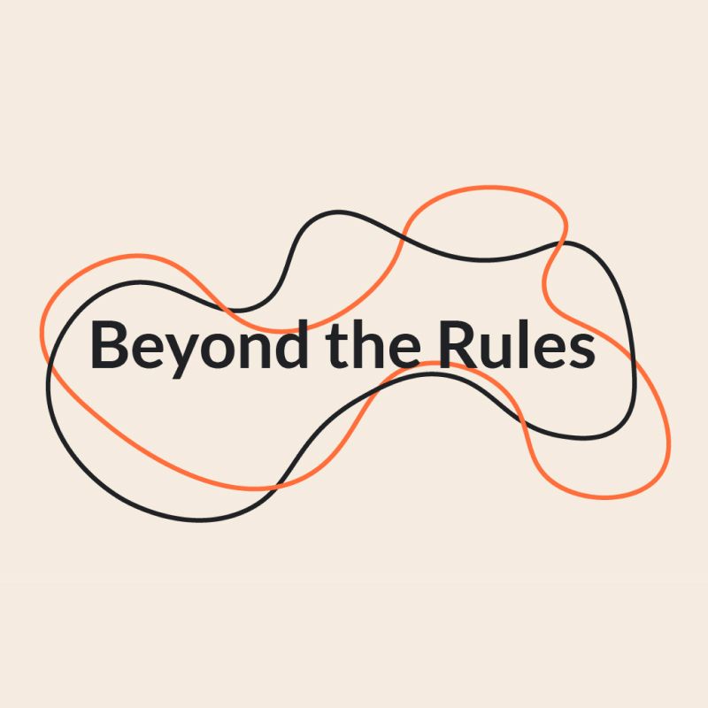 Beyond the Rules