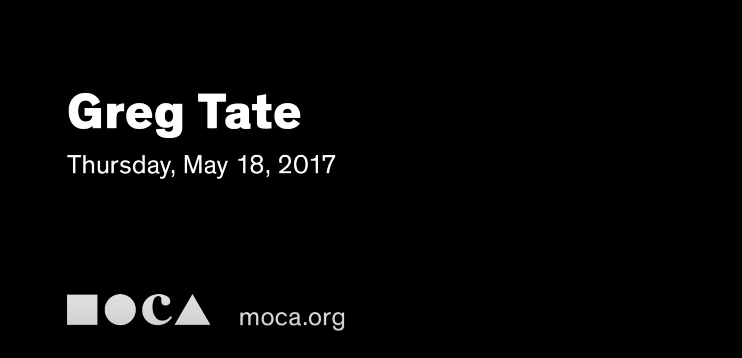 Greg Tate at The Museum of Contemporary Art – DoBeDo