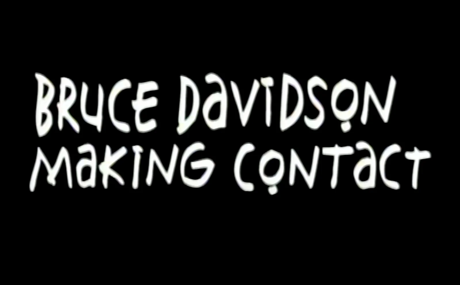 Bruce Davidson | Making Contact – DoBeDo