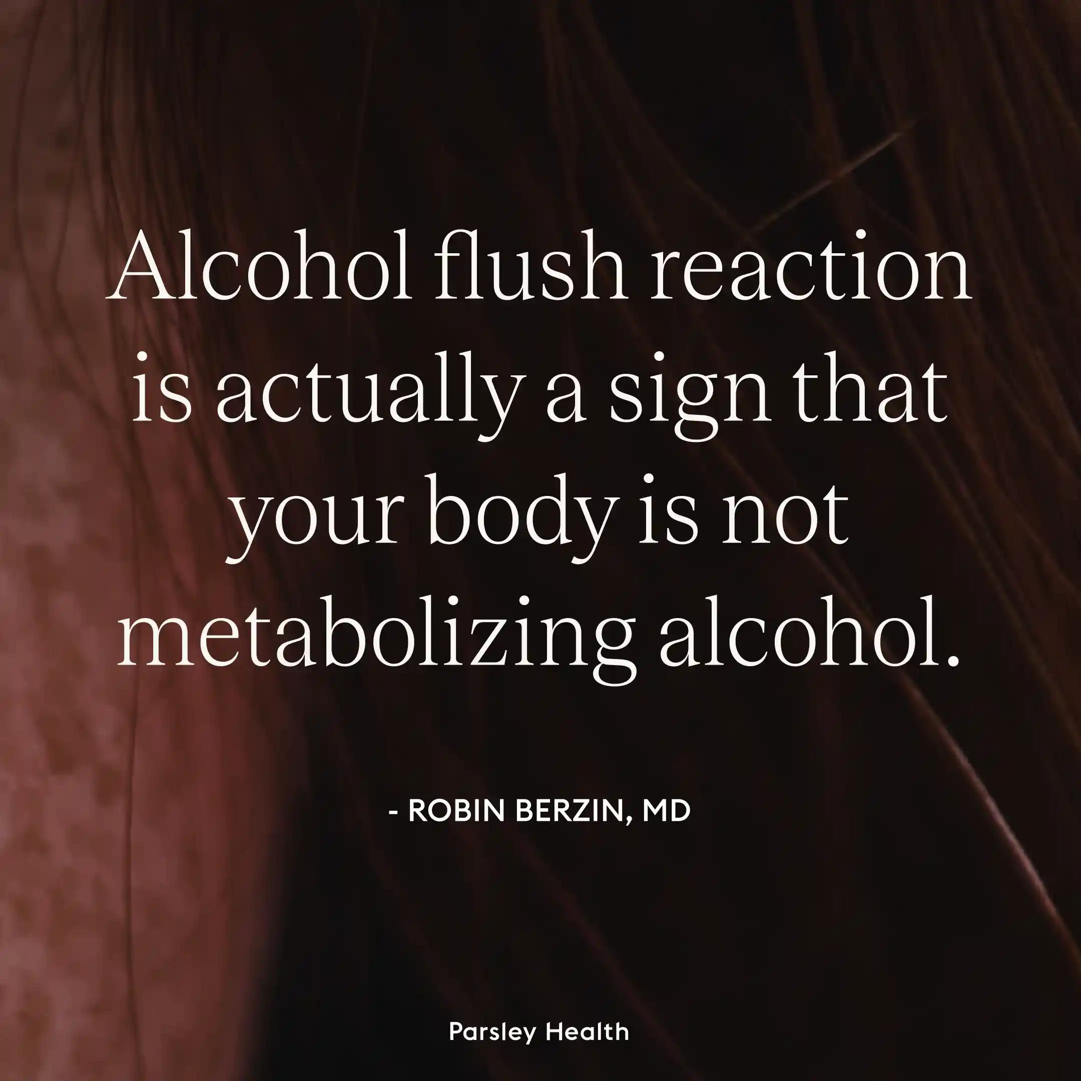 alcohol flush reaction quote