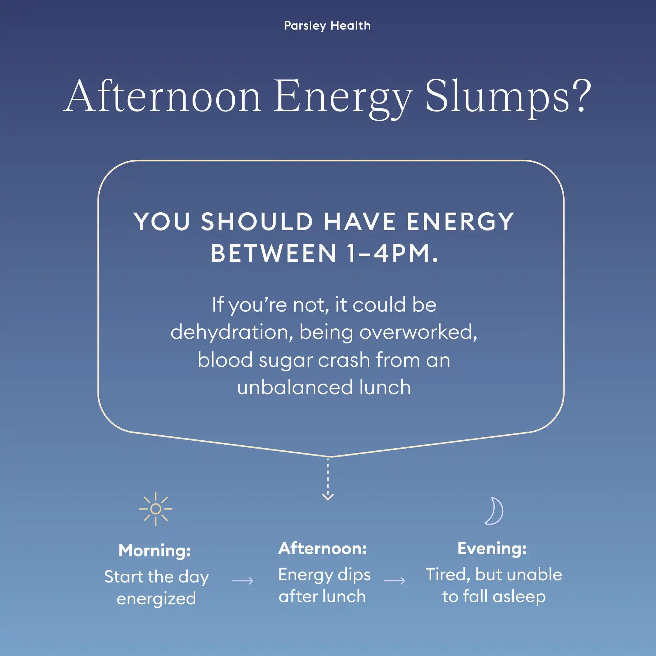 Afternoon energy slump causes
