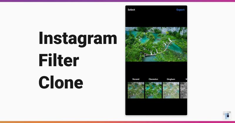 Instagram Filter Clone