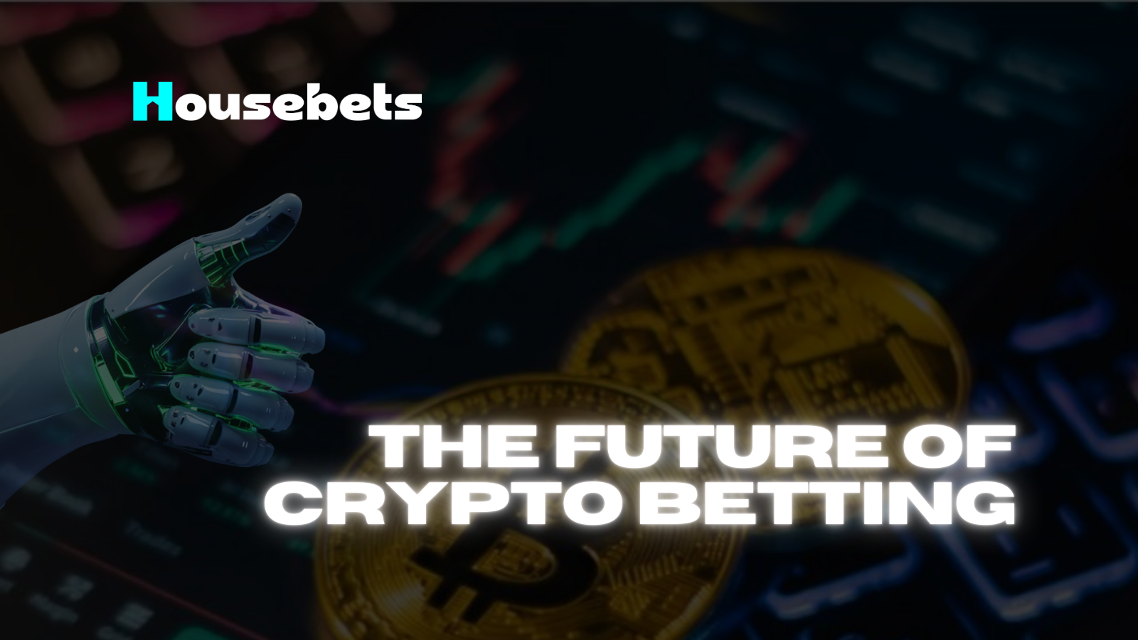 The Future of Crypto Betting