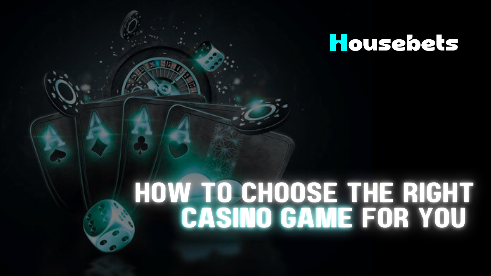 How to choose the right casino game for you