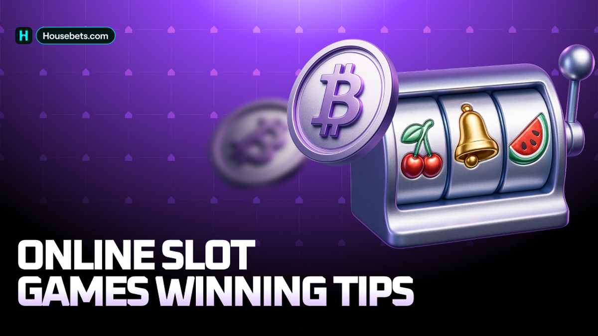 Online Slot Games Winning Tips