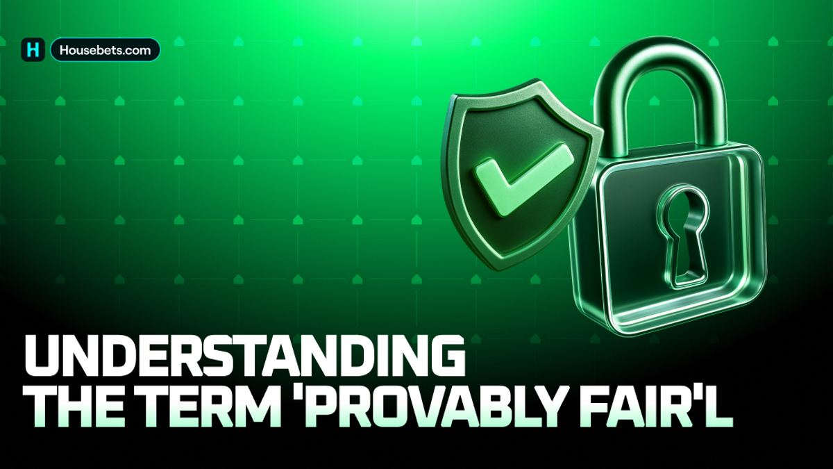 Understanding the term ‘Provably Fair’
