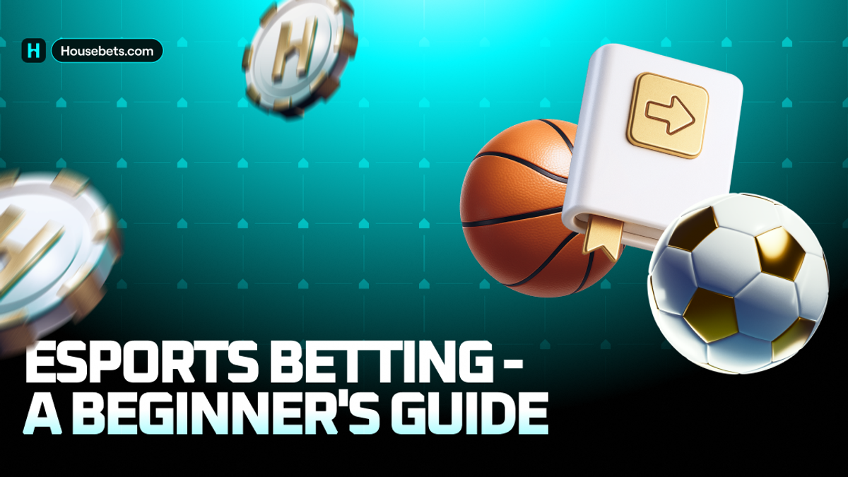 Esports betting - a beginner's guide