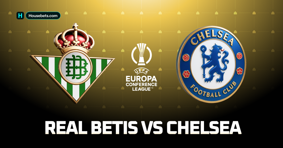 Conference League Final: Real Betis vs Chelsea Preview, betting odds and team news