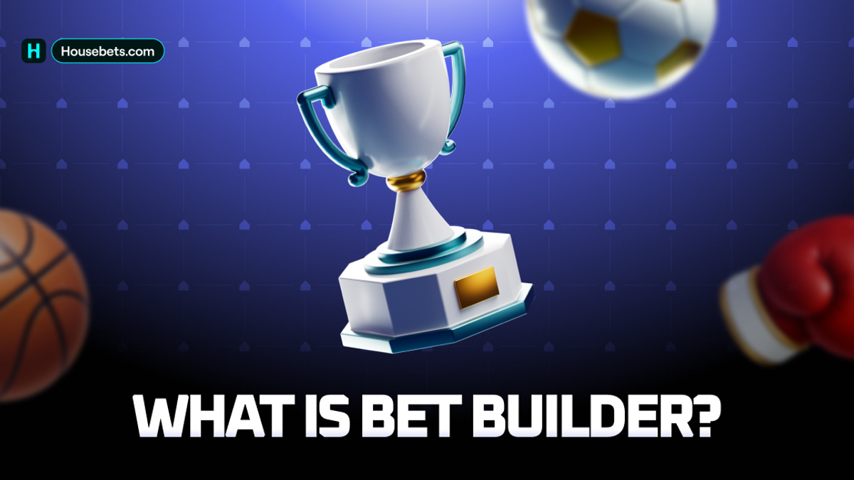 What is Bet Builder?- Understanding the Basics