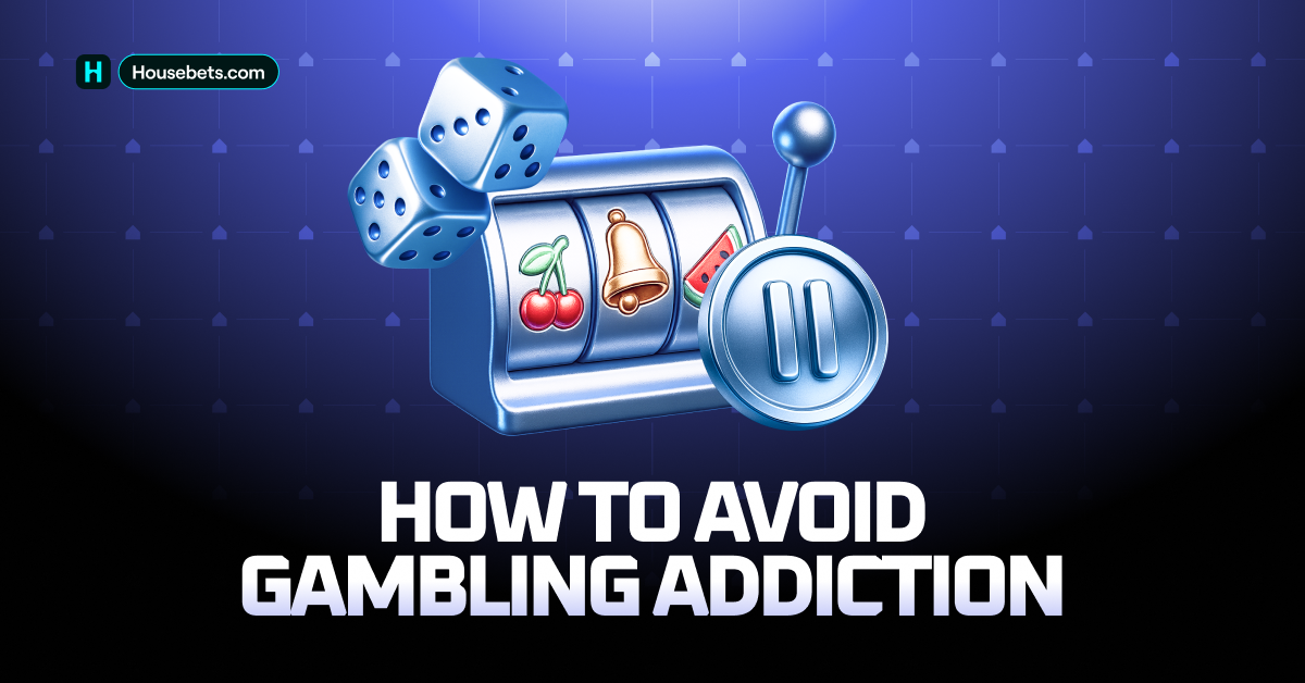 How to avoid gambling addiction