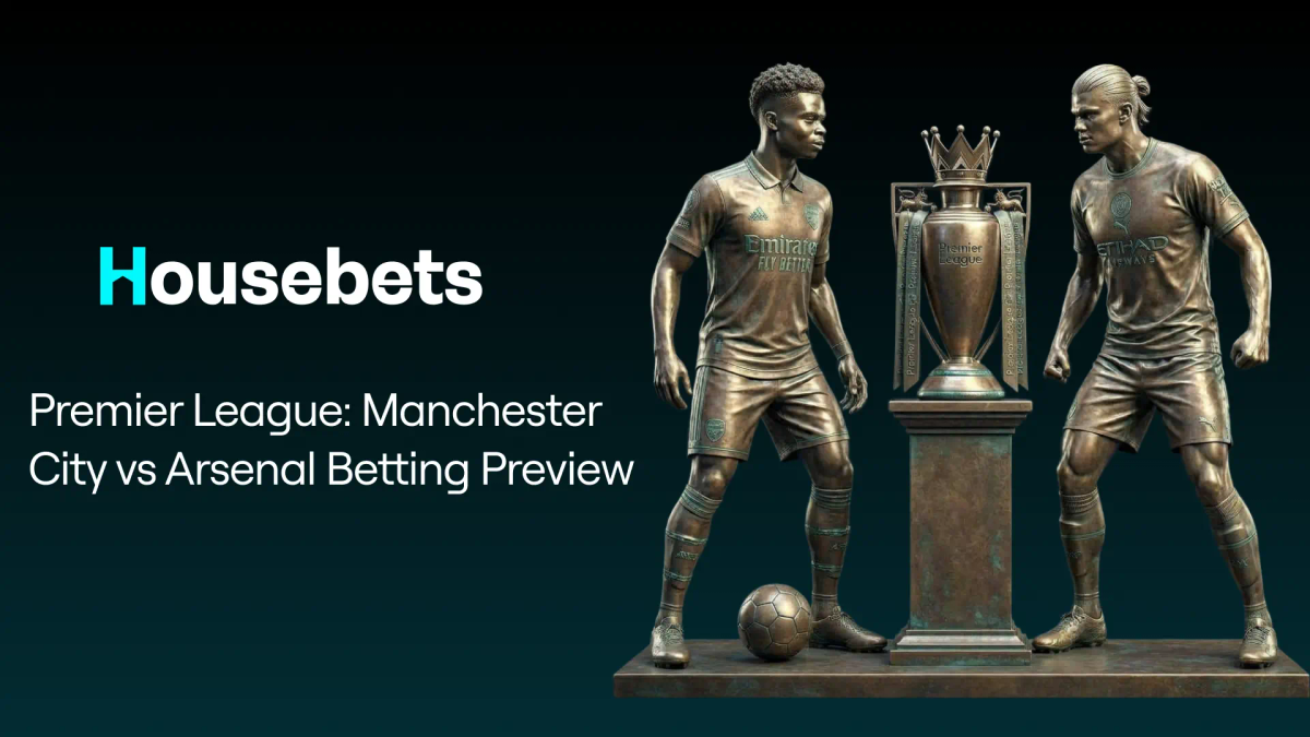 Premier League: Manchester City vs Arsenal Betting Preview