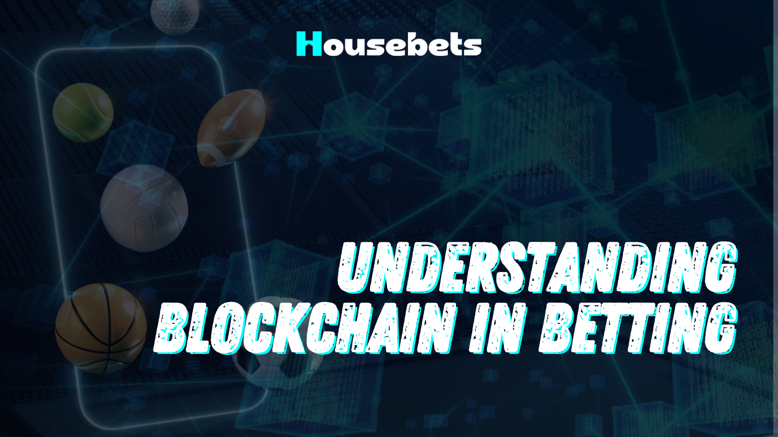 Understanding Blockchain in Betting