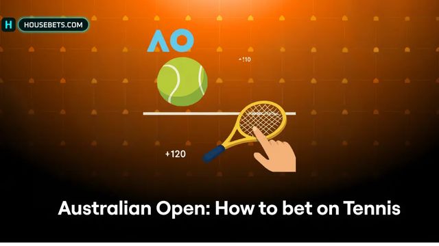 Australian Open: How to bet on Tennis