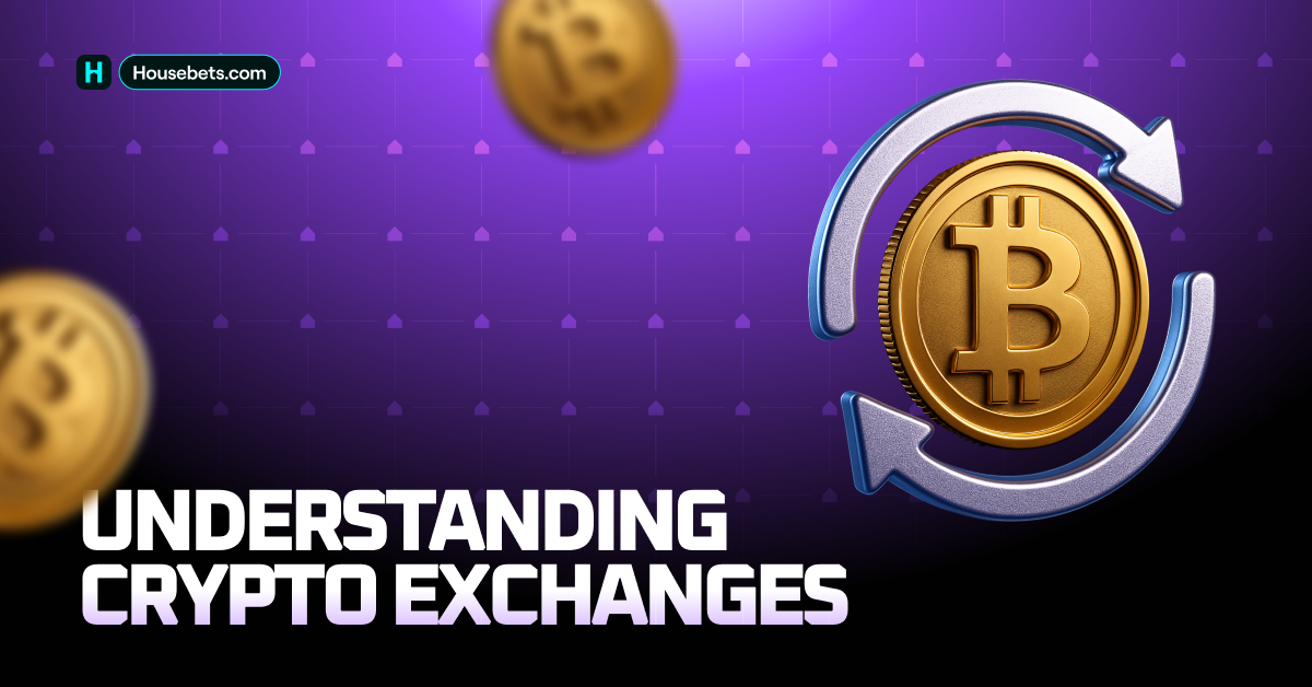 Understanding Crypto Exchanges