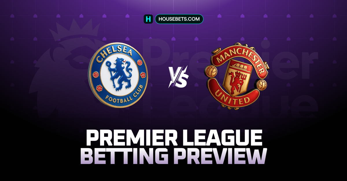 Premier League: Chelsea vs Manchester United preview, odds, and team news
