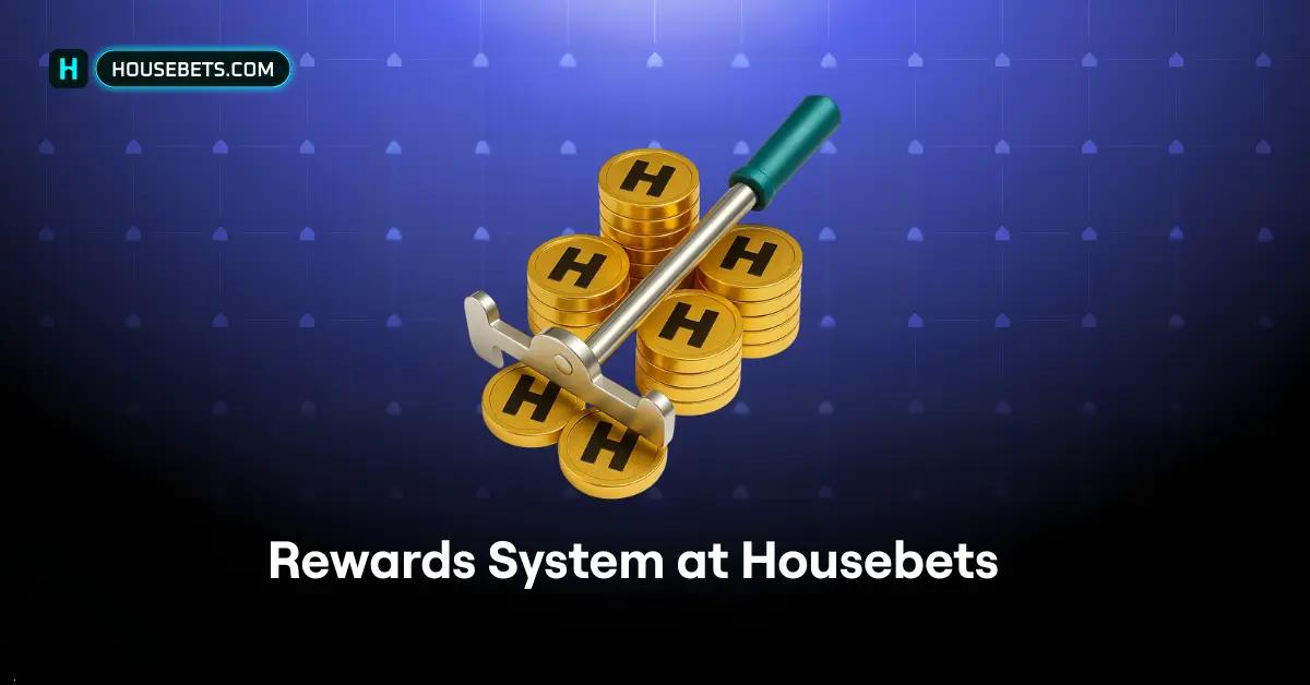 Rewards System at Housebets