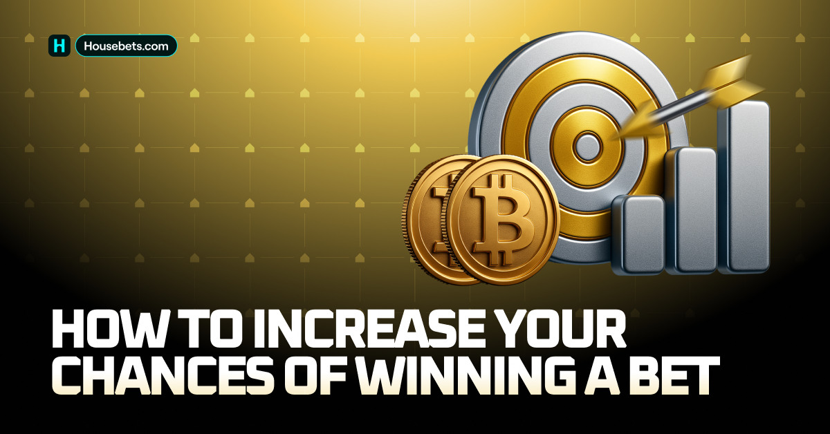 How to increase your chances of winning a bet