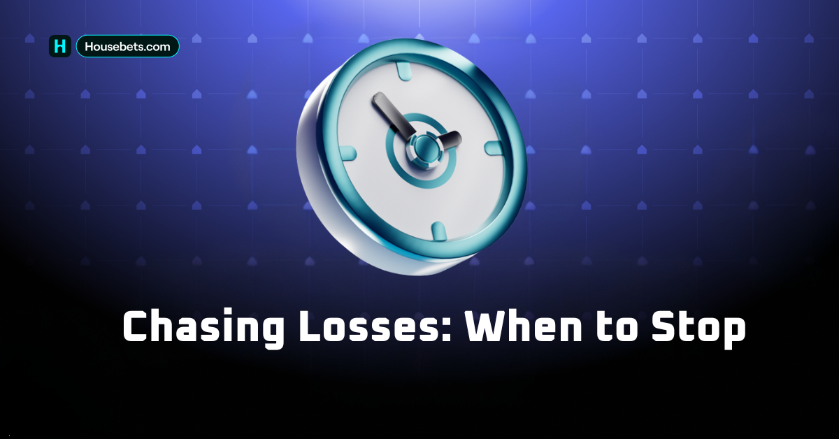 Chasing Losses: When to Stop