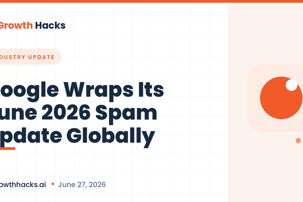 Google Wraps Its June 2026 Spam Update Globally