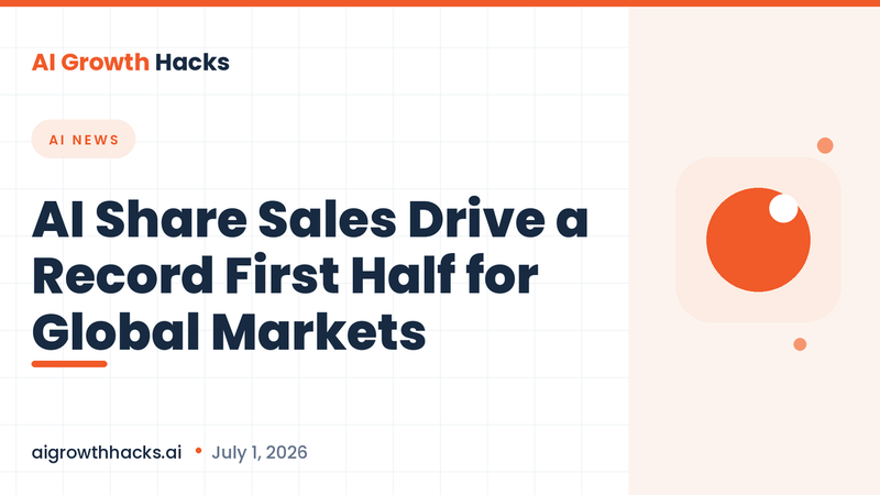 AI Share Sales Drive a Record First Half for Global Markets