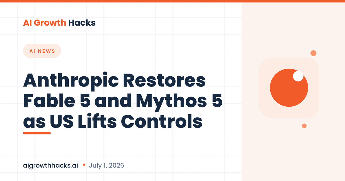 Anthropic Restores Fable 5 and Mythos 5 as US Lifts Controls
