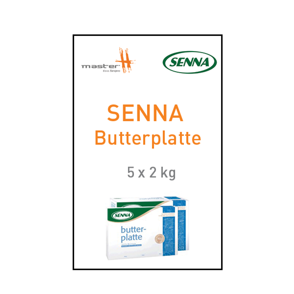 SENNA Butterplatte