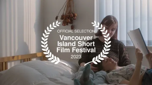 a still of zoe and hannah forever with the vancouver island short film festival laurel overlayed