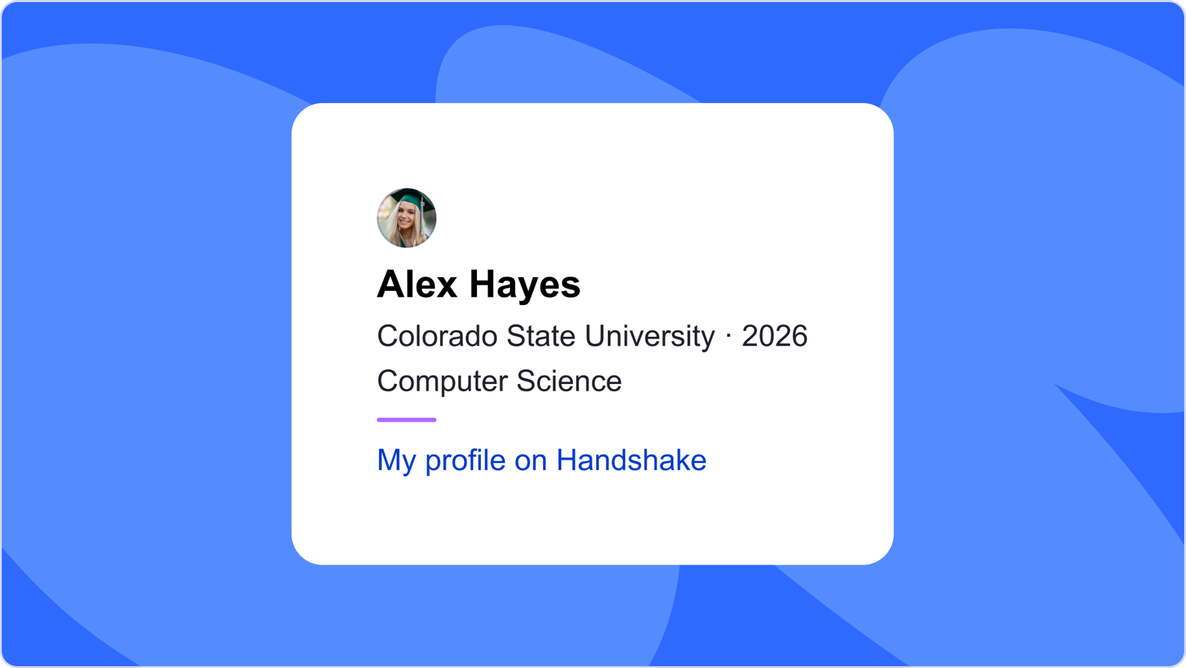 email signature mock against a blue graphic background features student headshot, name, school, graduation year, major, and a link to their Handshake profile