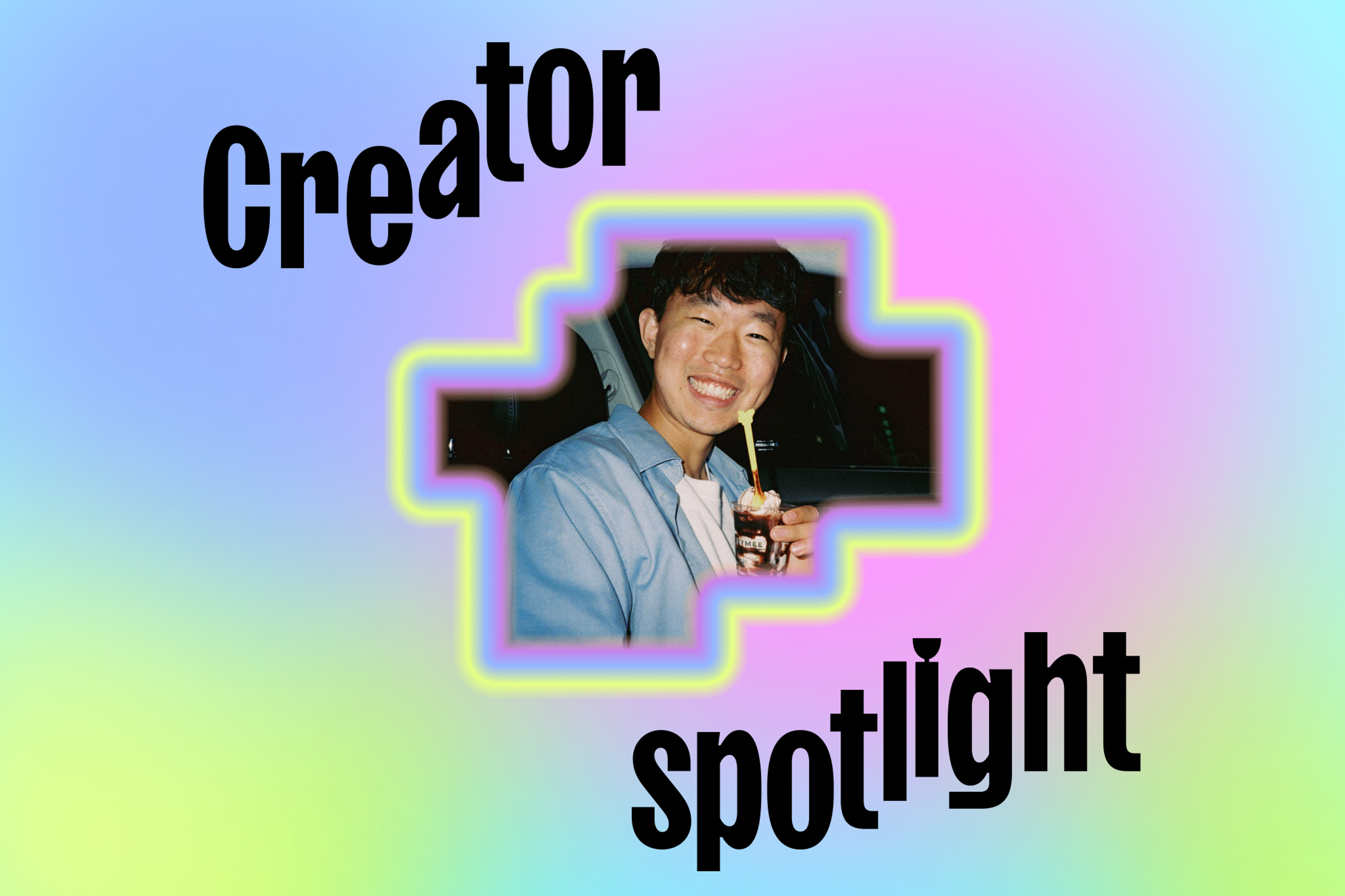 A smiling student posing with a chocolate dessert is surrounded by a rainbow frame that reads "Creator spotlight"