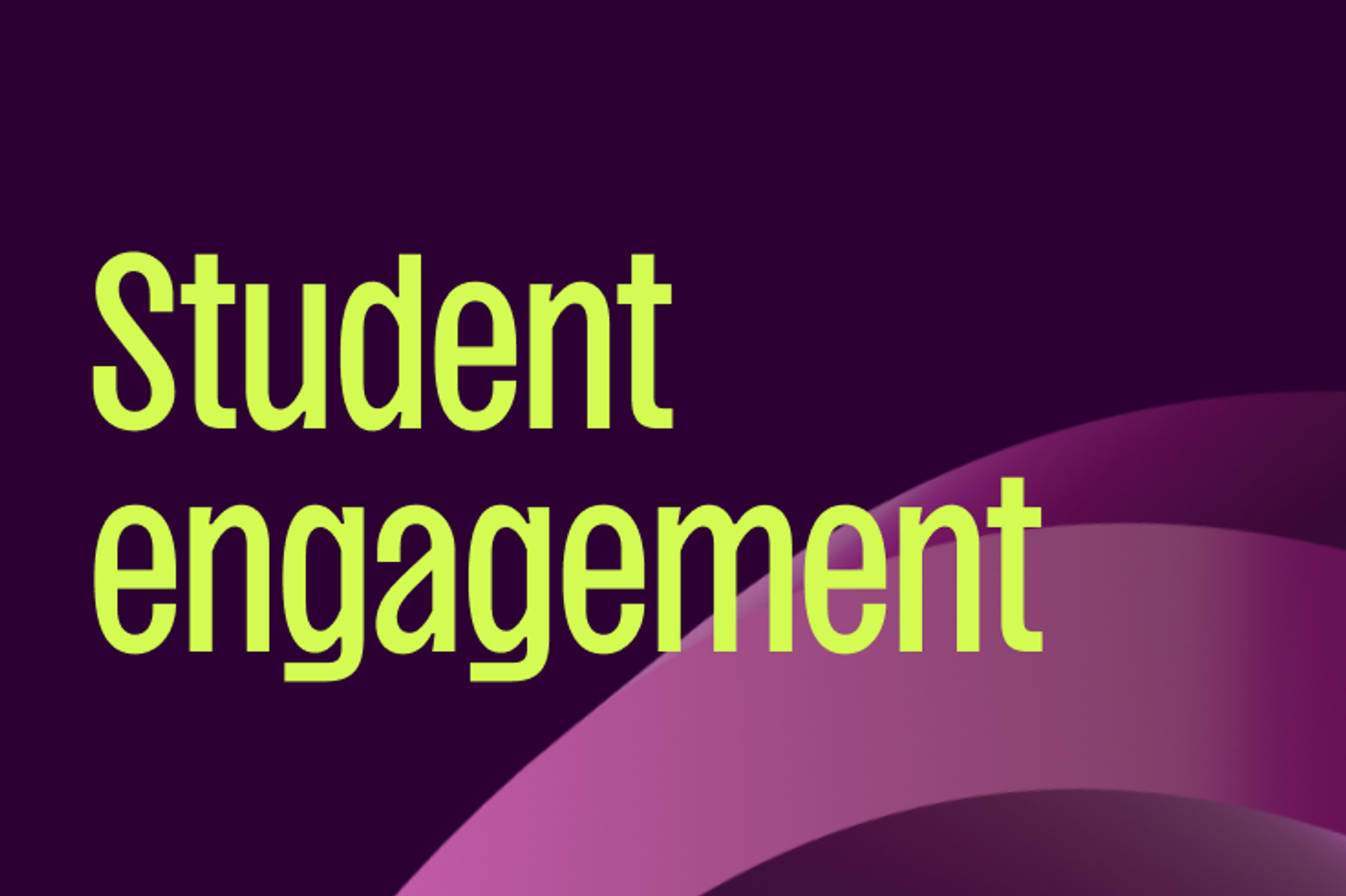 Student engagement