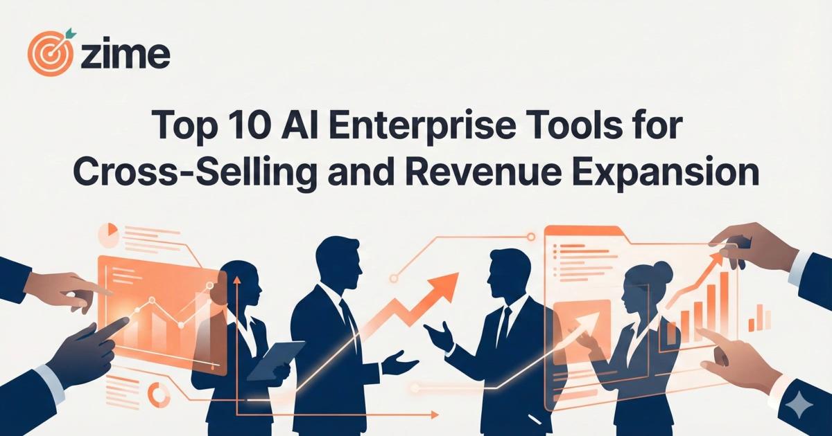 Top 10 AI Enterprise Tools for Cross-Selling and Revenue Expansion in 2026