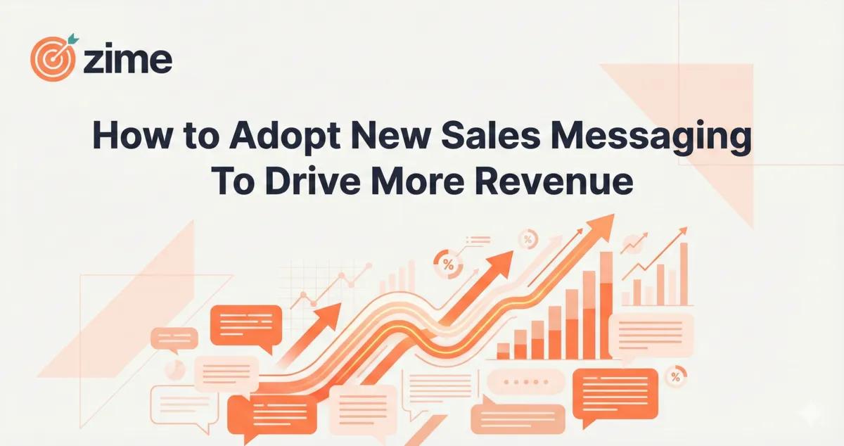 How to Adopt New Sales Messaging To Drive More Revenue