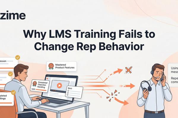 Why LMS Training Fails to Change Rep Behavior