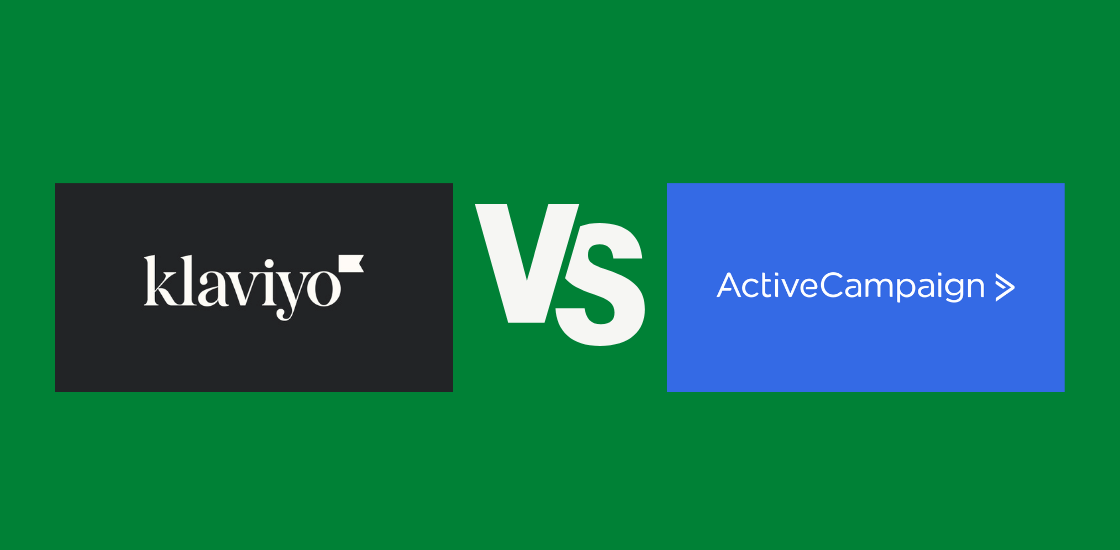 Klaviyo vs ActiveCampaign: Which is The Top Email Marketing Software For eCommerce?