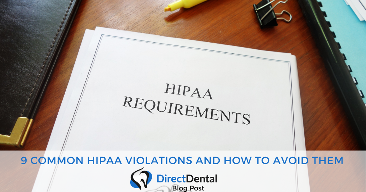 9 common HIPAA violations and how to avoid them | DirectDental Blog