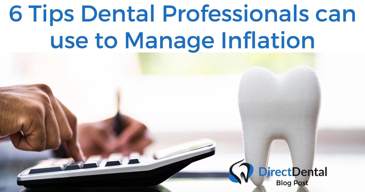 6 Tips Dental Professionals can use to Manage Inflation | DirectDental Blog