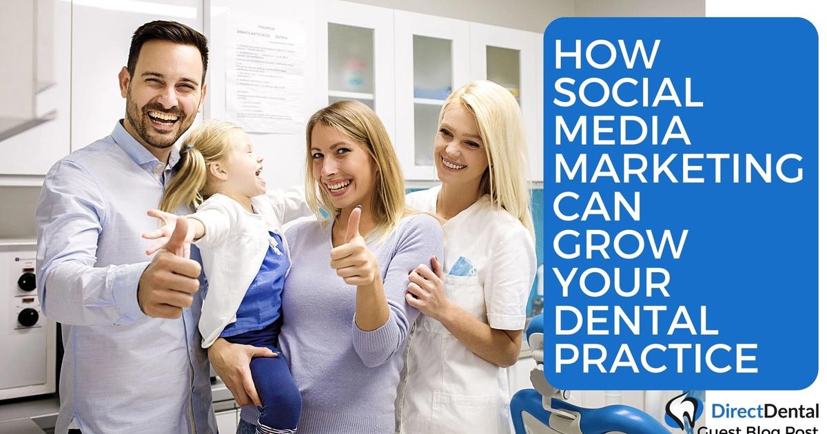 How Social Media Can Grow Your Dental Practice | DirectDental Blog