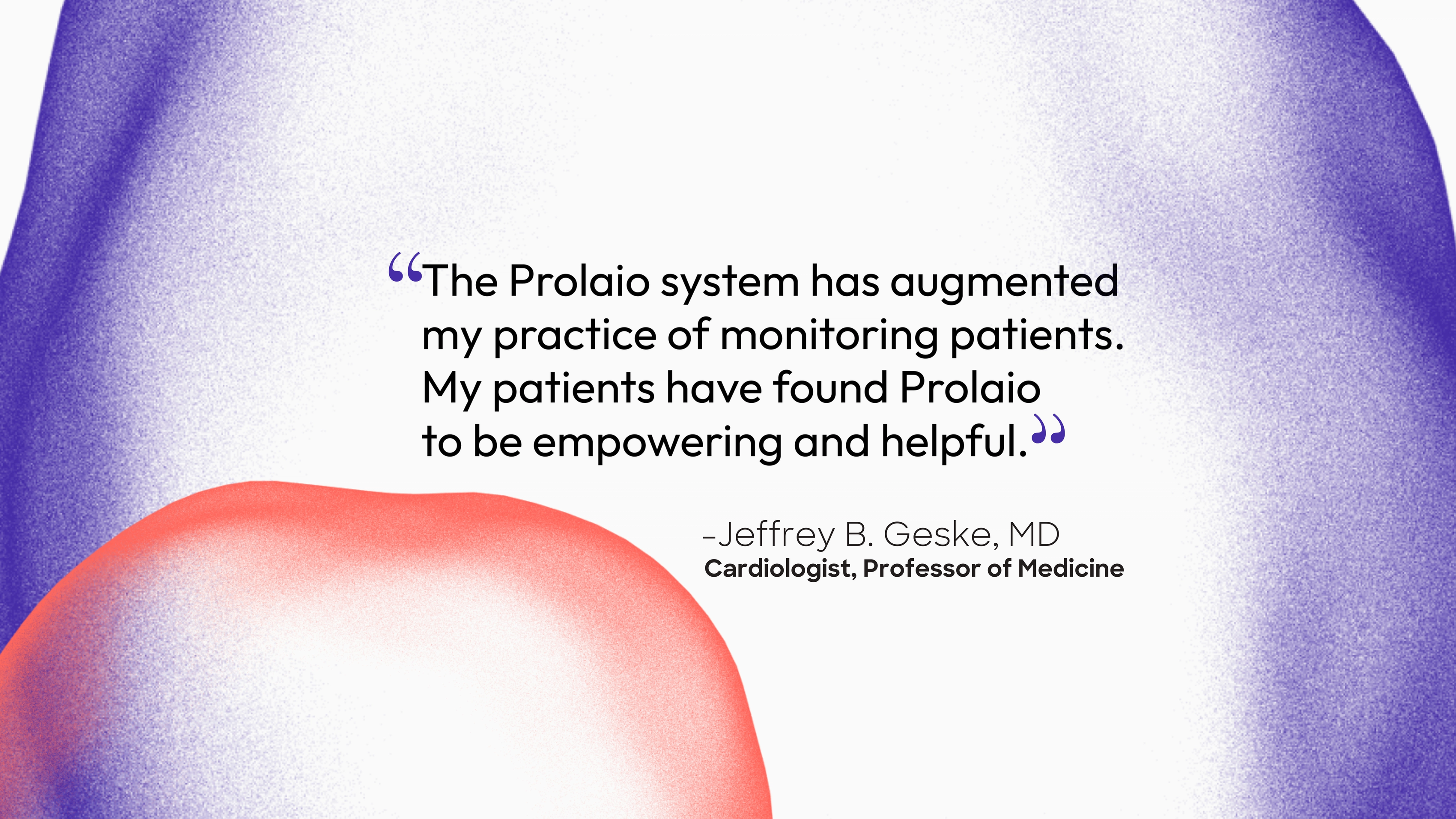 Dr. Geske quote for Prolaio