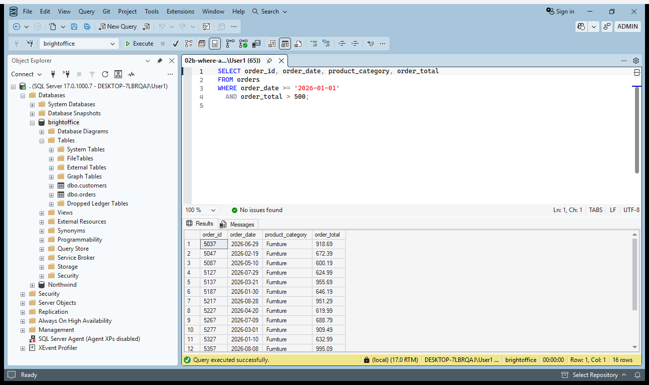 Adding AND order_total > 500 narrows the same query to 16 rows, every one of them Furniture