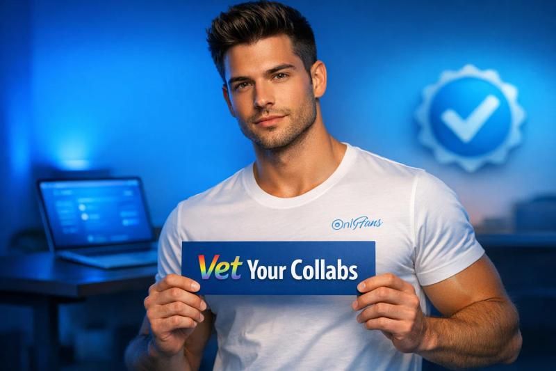 OnlyFans Gay Creator Collabs: How to Vet Partners