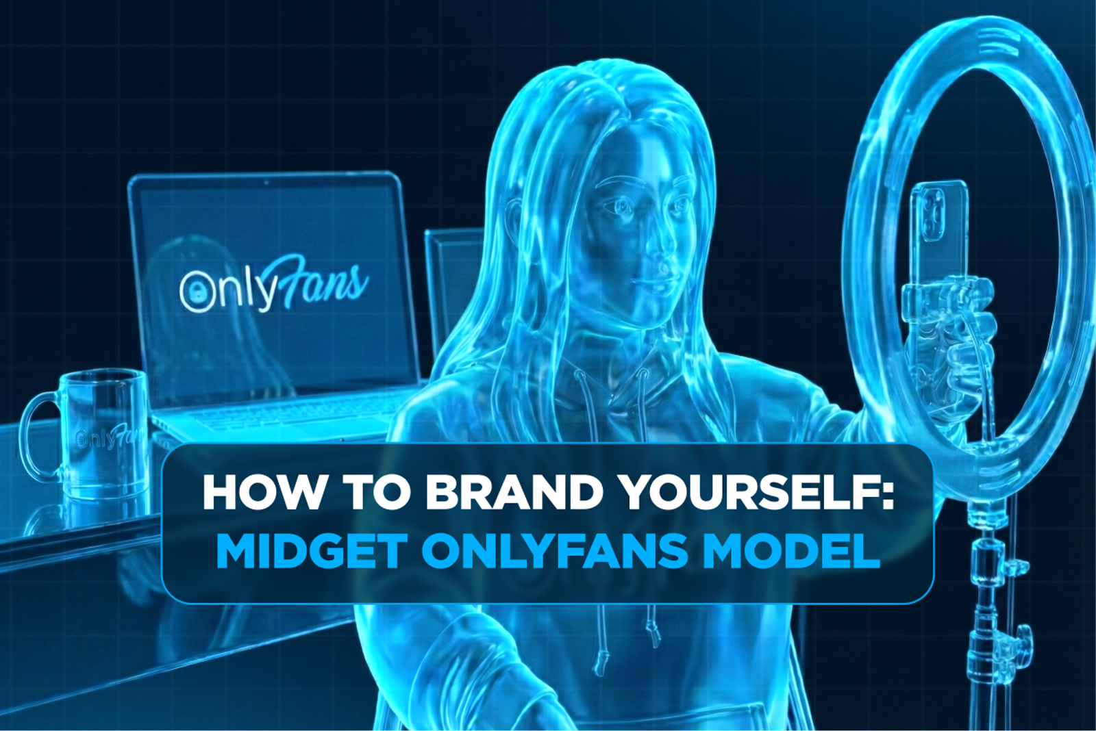 Cómo crear tu marca como modelo midget en OnlyFans (Estrategia de marketing completa)