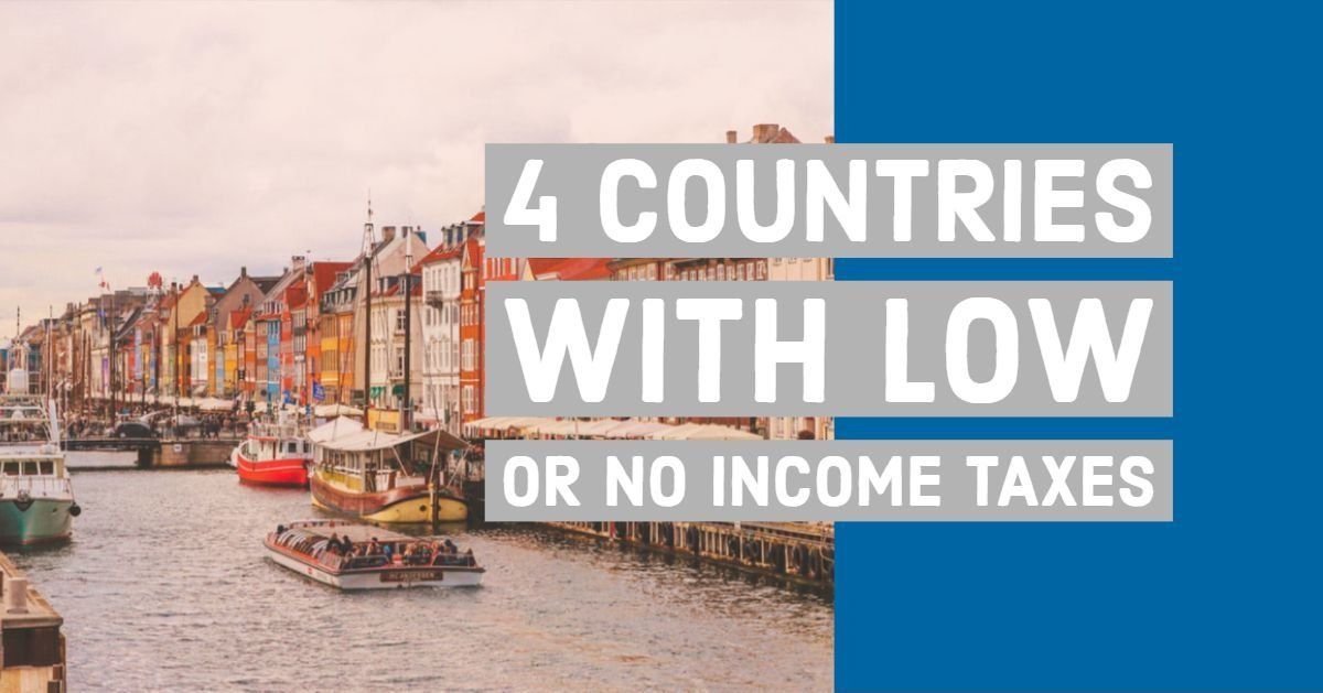 4 Countries with Low or No Income Taxes