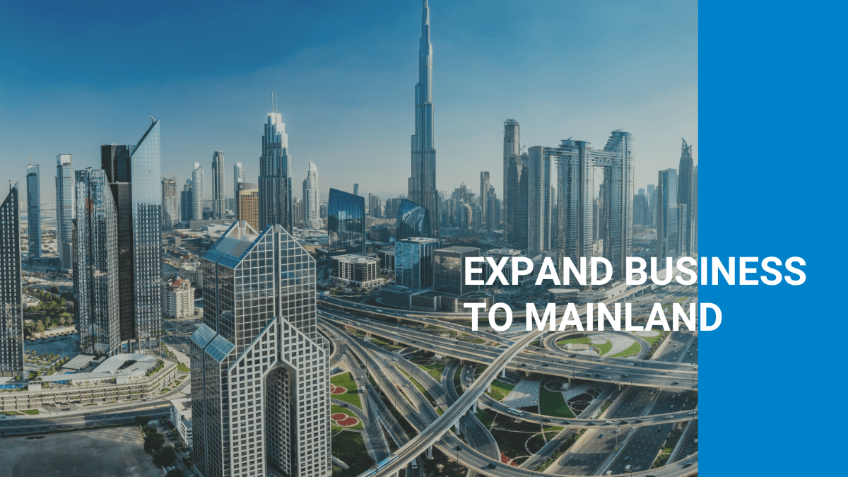 Expand Business of a Dubai Free Zone Company to the Mainland of Dubai