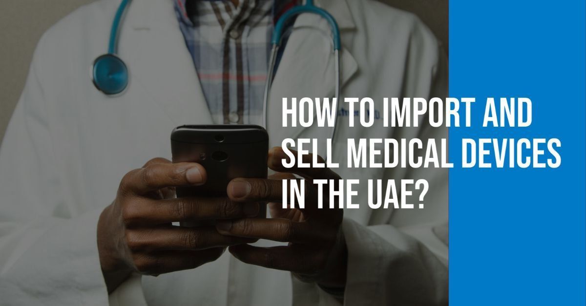 How to start a medical equipment trading company in Dubai, UAE?