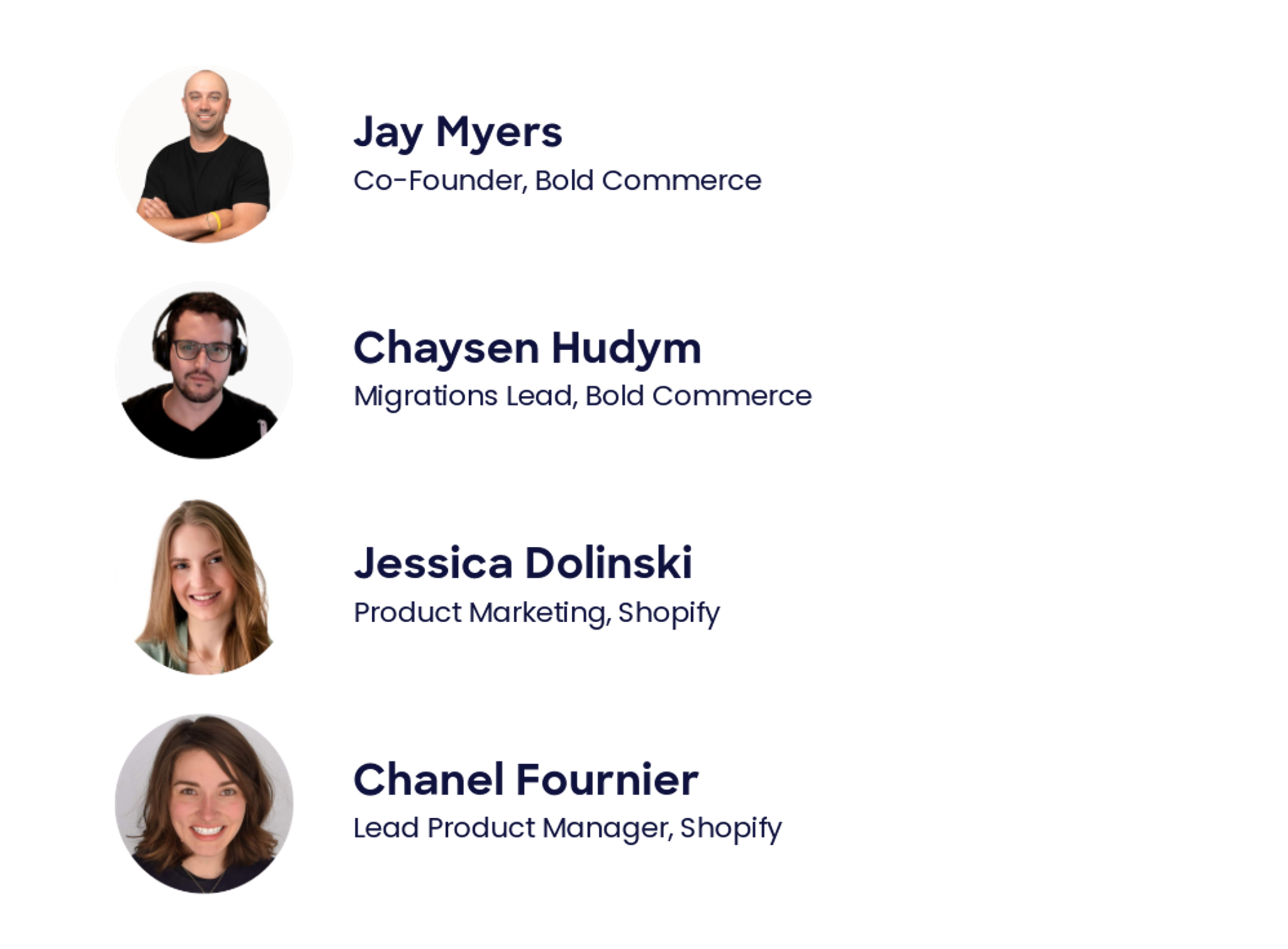 Jay Myers (Co-Founder at Bold Commerce), Chaysen Hudym (Migrations Lead at Bold Commerce), Jessica Dolinski (Product Marketing at Shopify), Chanel Fournier (Lead Product Manager at Shopify)